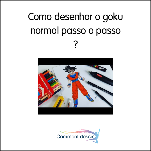 Como desenhar o goku normal passo a passo